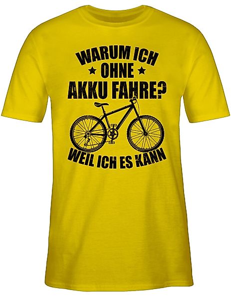 Shirtracer T-Shirt Warum ich ohne Akku günstig online kaufen