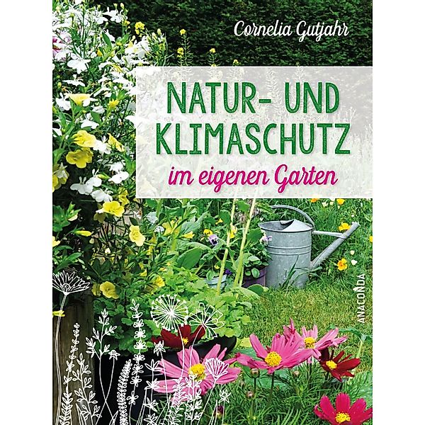 Natur- und Klimaschutz im eigenen Garten günstig online kaufen