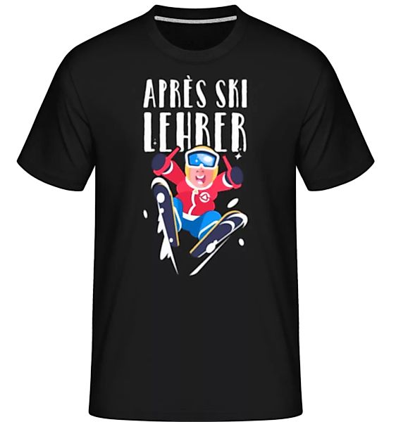 Après Ski Lehrer · Shirtinator Männer T-Shirt günstig online kaufen