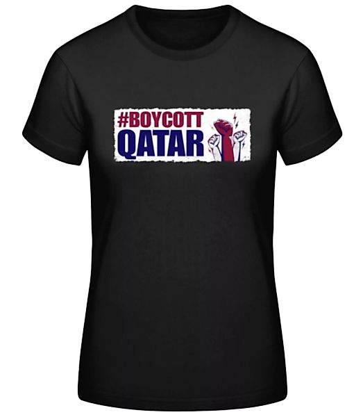 Boycott Qatar · Frauen Basic T-Shirt günstig online kaufen