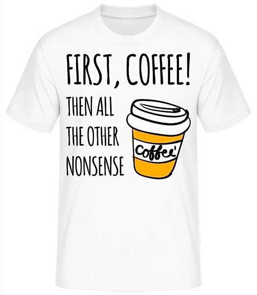 First Coffee · Männer Basic T-Shirt günstig online kaufen