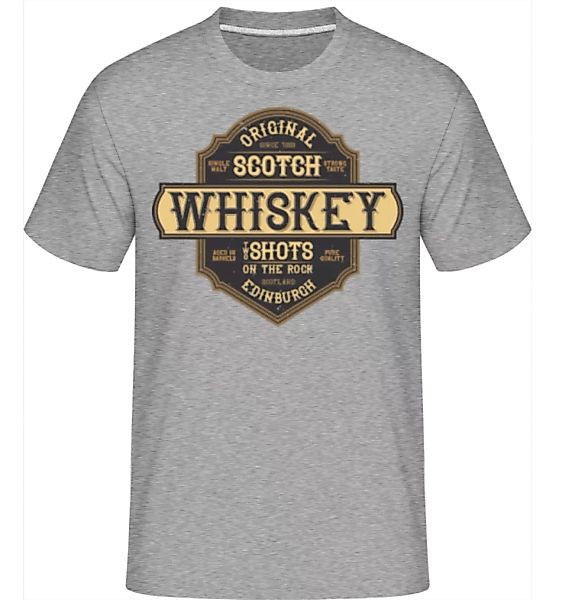 Original Scotch Whiskey · Shirtinator Männer T-Shirt günstig online kaufen