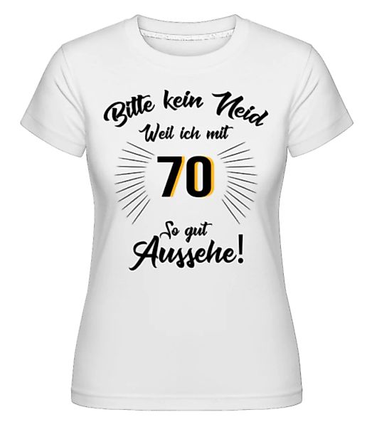 So Gut Aussehen Mit 70 · Shirtinator Frauen T-Shirt günstig online kaufen