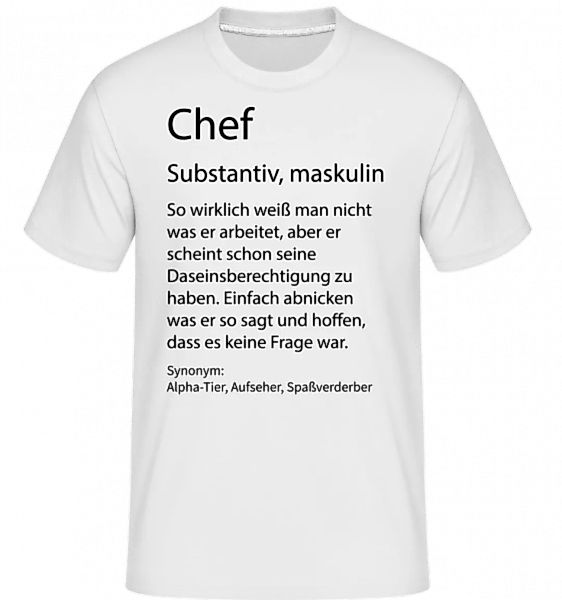 Chef Quatsch Duden · Shirtinator Männer T-Shirt günstig online kaufen