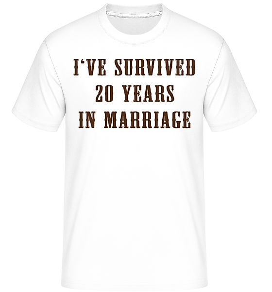 I've Survived 20 Years In Marriage · Shirtinator Männer T-Shirt günstig online kaufen