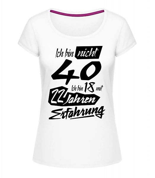 18 Mit 22 Jahren Erfahrung · Frauen T-Shirt U-Ausschnitt günstig online kaufen