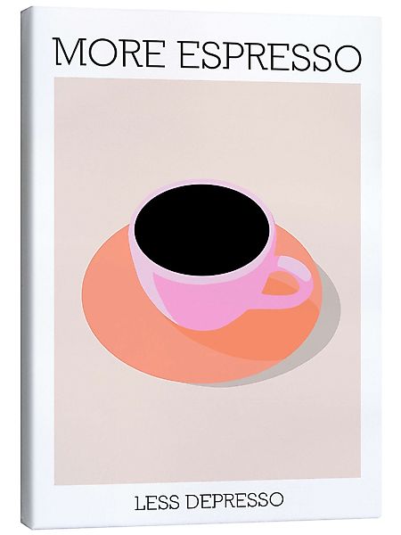 Posterlounge Wandbild More Espresso Less Depresso, günstig online kaufen