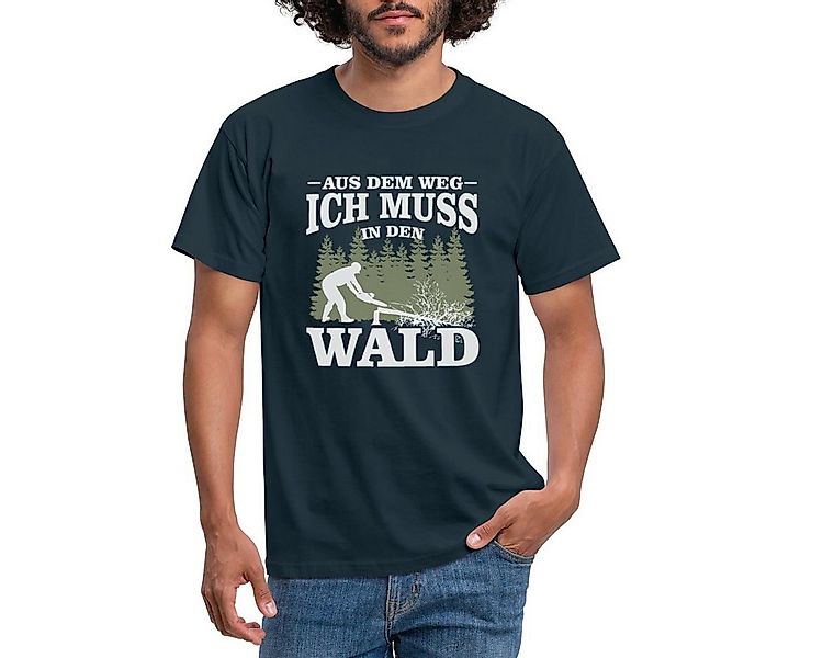 Spreadshirt T-Shirt Aus Dem Weg Ich Muss In Den Wald Holzfäller Spruch Männ günstig online kaufen
