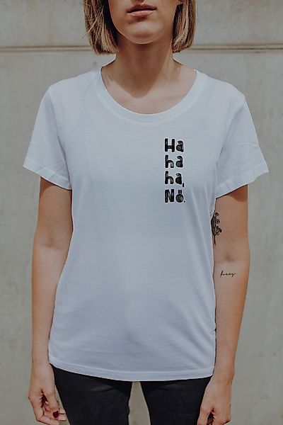 Ha Ha Ha, Nö. Frauen Shirt Aus Biobaumwolle Made In Portugal / Ilp7 günstig online kaufen
