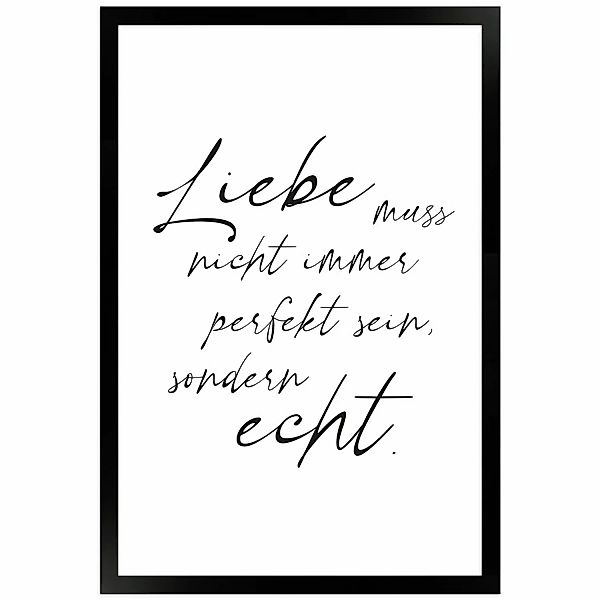 WANDStyle Gerahmtes Poster mit Spruch Liebe Echt in Weiß 30 x 45 cm günstig online kaufen