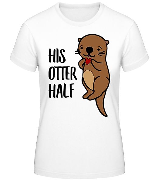 His Otter Half · Frauen Basic T-Shirt günstig online kaufen