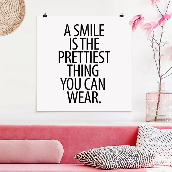 Poster Spruch - Quadrat A Smile is the prettiest thing Sans Serif günstig online kaufen