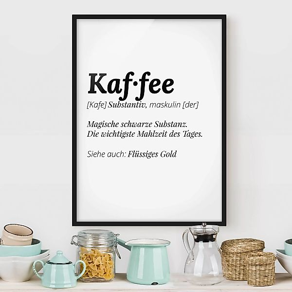 Bild mit Rahmen Spruch - Hochformat Die Definition von Kaffee günstig online kaufen