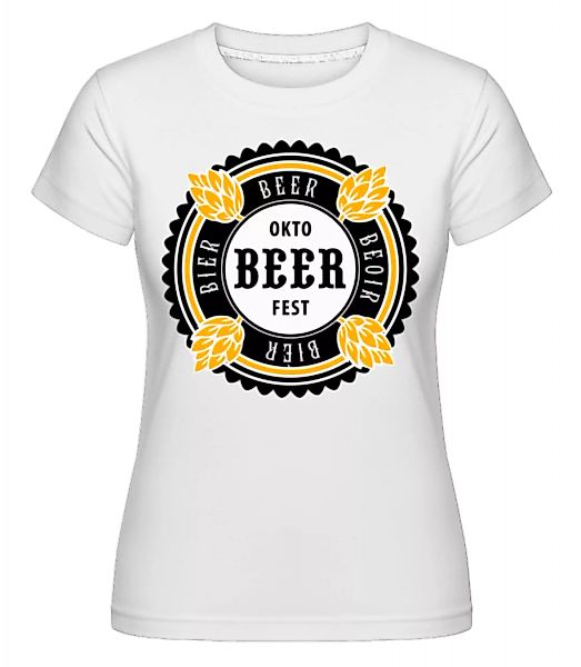 Oktobeer Fest · Shirtinator Frauen T-Shirt günstig online kaufen