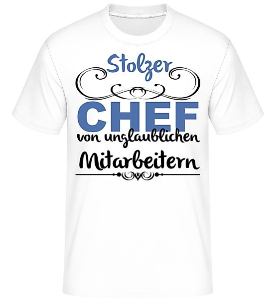 Stolzer Chef · Shirtinator Männer T-Shirt günstig online kaufen