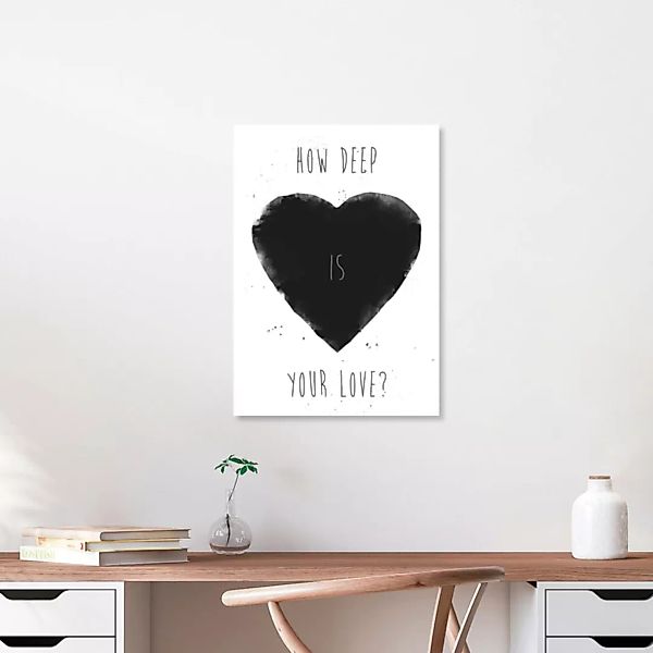 Poster / Leinwandbild - How Deep Is Your Love? günstig online kaufen