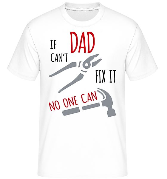 If Das Can't Fix It · Shirtinator Männer T-Shirt günstig online kaufen