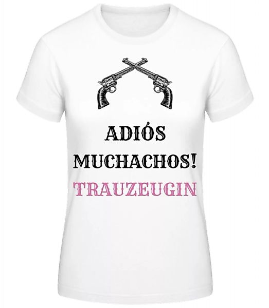 Adiós Muchachos Trauzeugin · Frauen Basic T-Shirt günstig online kaufen