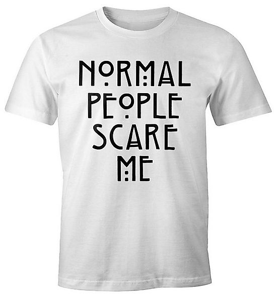 MoonWorks Print-Shirt Normal People Scare Me T-Shirt Herren Fun-Shirt Moonw günstig online kaufen