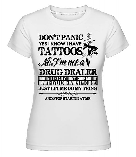 Tattoo Don't Panic · Shirtinator Frauen T-Shirt günstig online kaufen