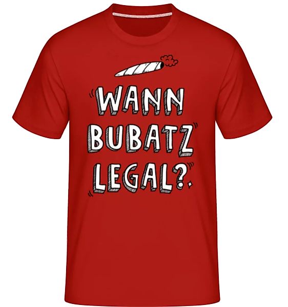 Wann Bubatz Legal · Shirtinator Männer T-Shirt günstig online kaufen