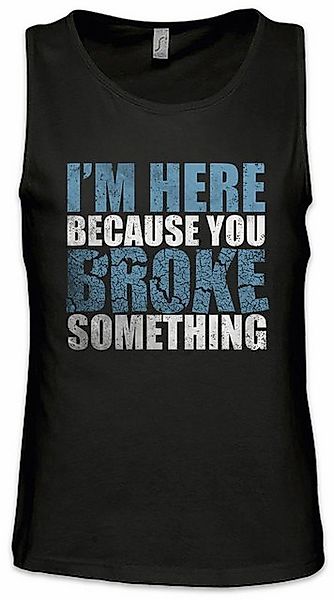 Urban Backwoods Tanktop You Broke Something Ärmelloses T-Shirt Internet Pro günstig online kaufen