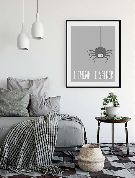 queence Bild »I THINK I SPIDER« Humor   Insekten   Schriftzug   Schwarz-Wei günstig online kaufen