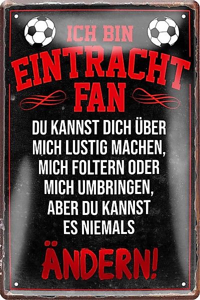 schilderkreis24 Metallschild Blechschild Ich bin ein Eintracht Fan 20x30cm günstig online kaufen