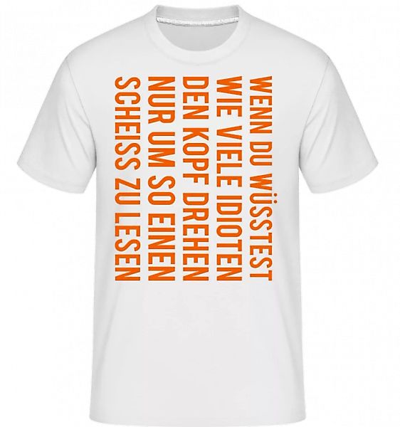 Wenn Du Wüsstest · Shirtinator Männer T-Shirt günstig online kaufen