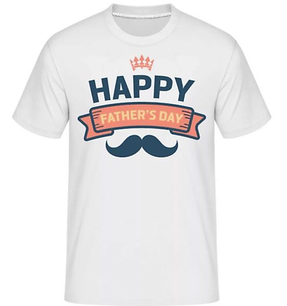 Happy Fathers Day · Shirtinator Männer T-Shirt günstig online kaufen