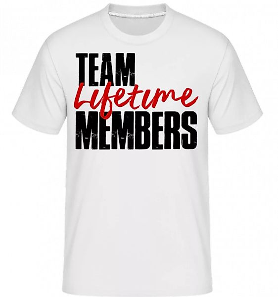 Team Lifetime Members · Shirtinator Männer T-Shirt günstig online kaufen