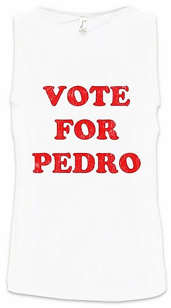 Urban Backwoods Tanktop Vote For Pedro Ärmelloses T-Shirt Napoleon Presiden günstig online kaufen