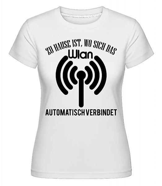 Wo Das Wlan Sich Verbindet · Shirtinator Frauen T-Shirt günstig online kaufen