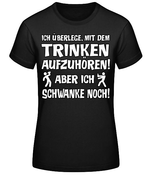 Ich Schwanke Noch · Frauen Basic T-Shirt günstig online kaufen