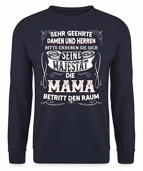 Quattro Formatee Sweatshirt Seine Majestät Mama - Muttertag Mutter Unisex P günstig online kaufen