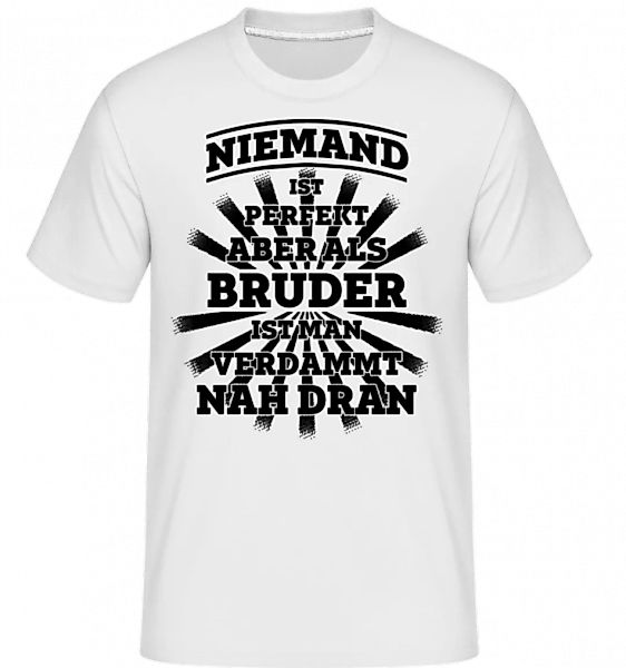 Perfekter Bruder · Shirtinator Männer T-Shirt günstig online kaufen