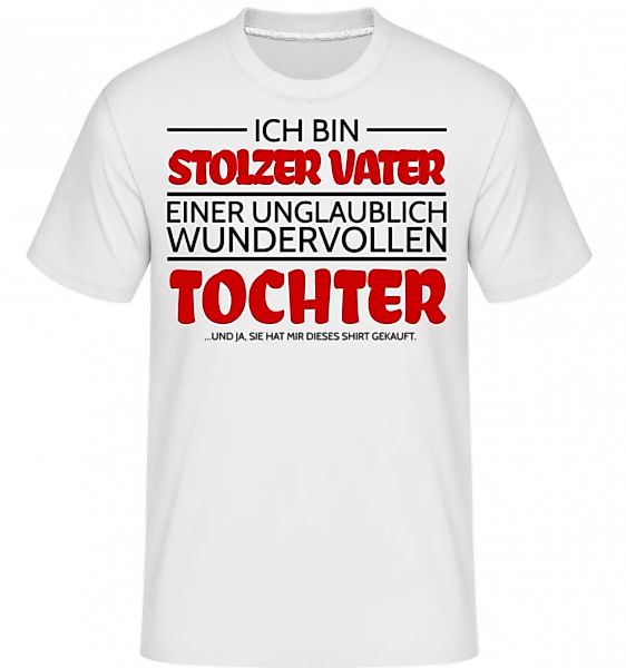 Stolzer Vater Einer Tochter · Shirtinator Männer T-Shirt günstig online kaufen