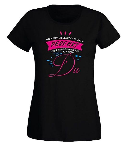 G-graphics T-Shirt Damen T-Shirt - Ich bin nicht perfekt, aber wenigstens n günstig online kaufen