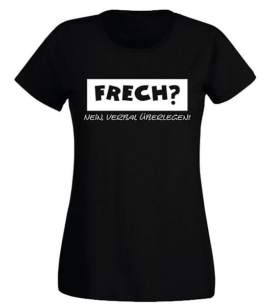 G-graphics T-Shirt Damen T-Shirt - Frech? Nein, verbal überlegen! mit trend günstig online kaufen