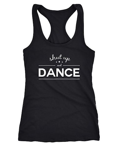 Tanktop Damen Tanktop Tank Top Party-Shirt shut up and dance Party Feiern S günstig online kaufen