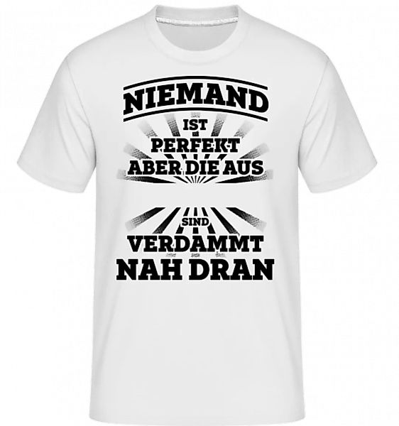 Niemand Ist Perfekt · Shirtinator Männer T-Shirt günstig online kaufen