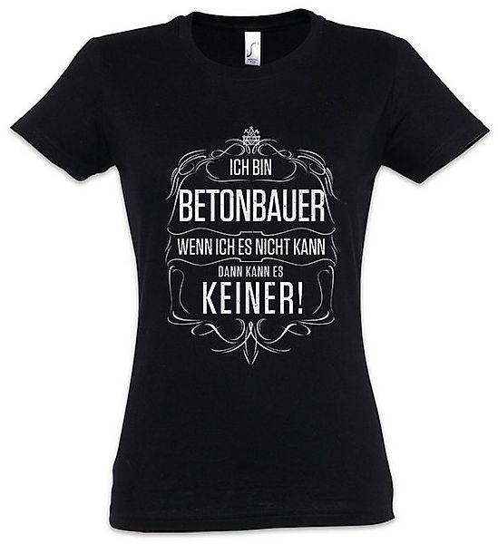 Urban Backwoods Print-Shirt Ich Bin Betonbauer Damen T-Shirt Bau Baustelle günstig online kaufen