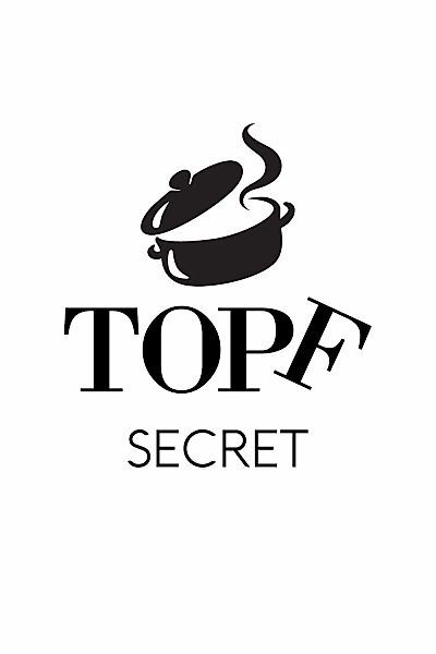 queence Wanddekoobjekt "TOPF SECRET", Stahlschild, Blechschild, Spruch, Wit günstig online kaufen