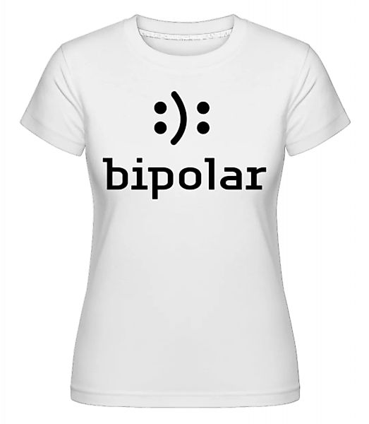 Bipolar · Shirtinator Frauen T-Shirt günstig online kaufen