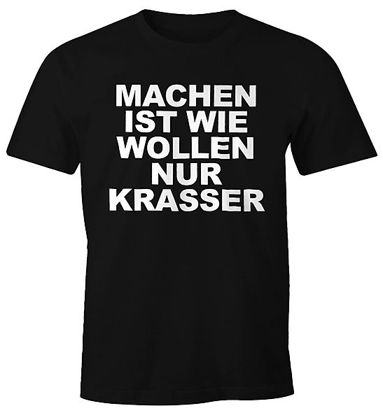 MoonWorks Print-Shirt Machen ist wie Wollen günstig online kaufen