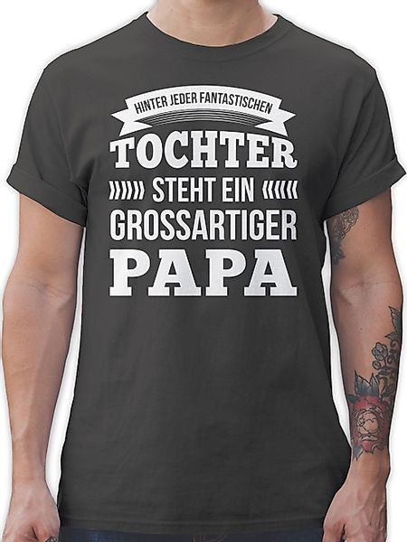 Shirtracer T-Shirt Hinter jeder Tochter Steht günstig online kaufen