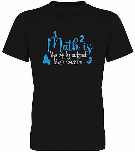 G-graphics T-Shirt Math is the only subject that counts Herren T-Shirt, mit günstig online kaufen