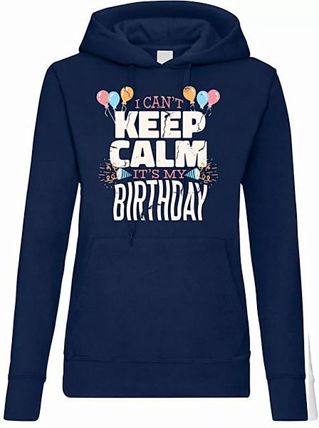 Youth Designz Kapuzenpullover "I Cant Keep Calm, Its My Birthday" Damen Hoo günstig online kaufen