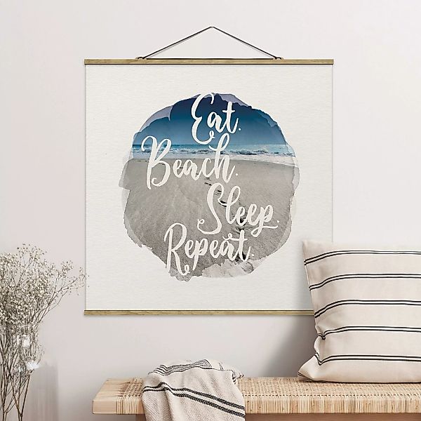 Stoffbild Spruch mit Posterleisten - Quadrat Wasserfarben - Eat.Beach.Sleep günstig online kaufen