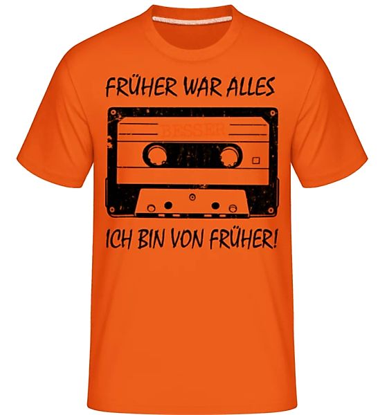 Früher War Alles Besser · Shirtinator Männer T-Shirt günstig online kaufen